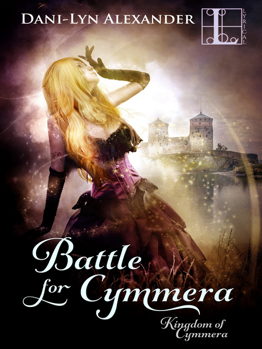 Title details for Battle for Cymmera by Dani-Lyn Alexander - Available